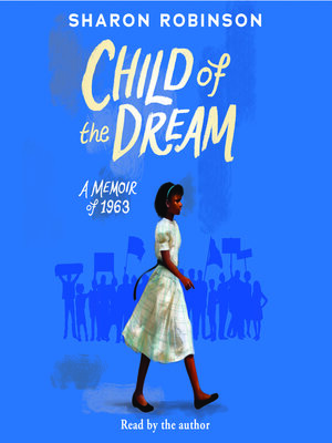 cover image of Child of the Dream (A Memoir of 1963)